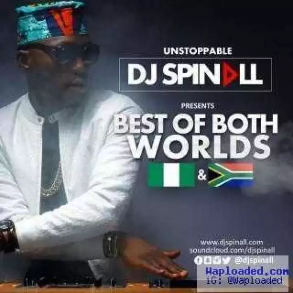 DJ SPINALL - Best Of Both Worlds Mixtape